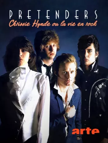 The Pretenders - Chrissie Hynde ou la vie en rock
