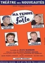 Ma femme est Folle - Georges Beller, Chantal Ladessou