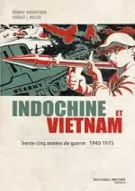 Vietnam - Indochine, la fin (1858-1961)