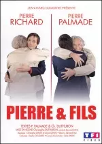 Pierre et Fils avec Pierre Richard et Pierre Palmade