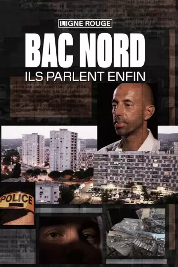 Bac Nord, ils parlent enfin S01