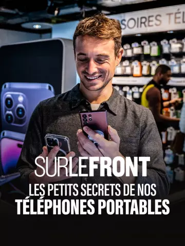 SUR LE FRONT - LES PETITS SECRETS DE NOS TÉLÉPHONES PORTABLES - 12 DÉCEMBRE 2022