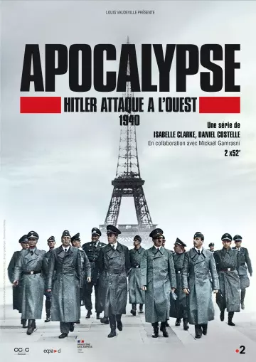 APOCALYPSE - Hitler attaque à l'ouest 1940  Episode 1 : Le piège