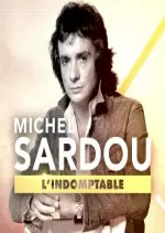 Michel Sardou L’indomptable