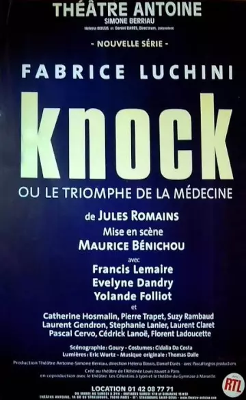 Théatre - Knock ou le triomphe de la médecine - Fabrice Luchini
