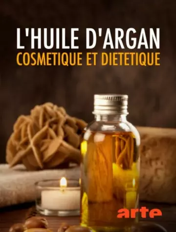 L'huile d'argan, cosmétique et diététique