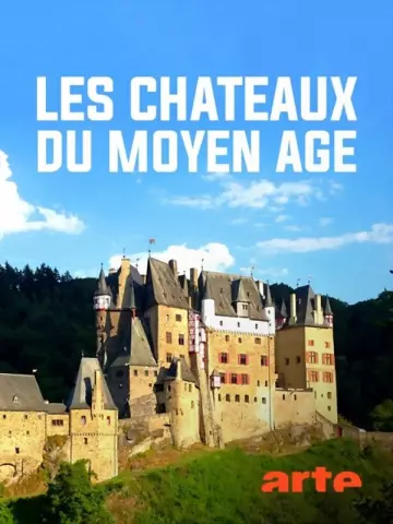 Les Châteaux du Moyen Âge (2 Parties)