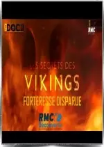 Les secrets des Vikings : Forteresse disparue