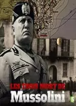 Les 3 morts de Mussolini