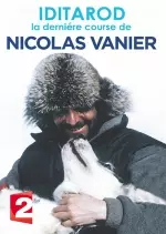 Iditarod, la derniere course de Nicolas Vannier