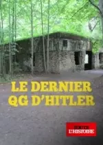 Le dernier QG d'Hitler
