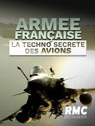 Génie Français Armée Française : La Techno Secrète des Avions
