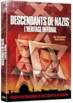 DESCENDANTS DE NAZIS : L'HÉRITAGE INFERNAL