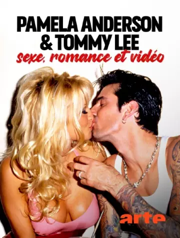 Pamela Anderson & Tommy Lee - Sexe, Romance Et Vide