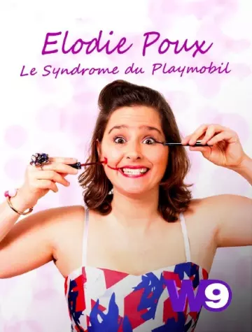 Élodie Poux - Le syndrome du Playmobil