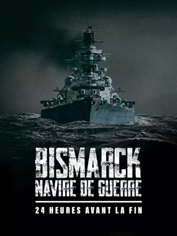Bismarck, navire de guerre - 24h avant la fin