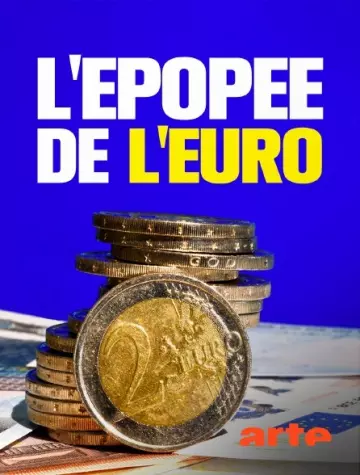 L’ÉPOPÉE DE L’EURO