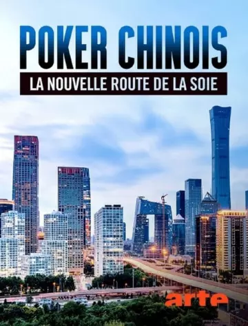 Poker chinois - La nouvelle route de la soie