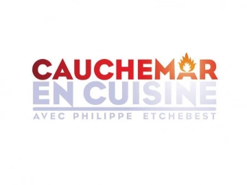 Cauchemar en cuisine - Périgueux du 03-08-2023