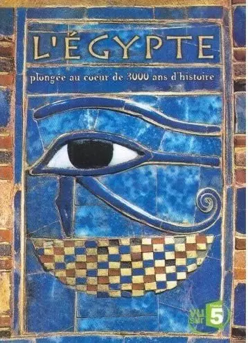 Egypte, 3000 ans d'histoire