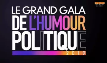 "LE GRAND GALA DE L'HUMOUR POLITIQUE 2019 du 21/09/2019"