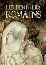 Les derniers Romains