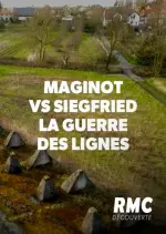 Maginot Vs Siegfried, La Guerre des Lignes