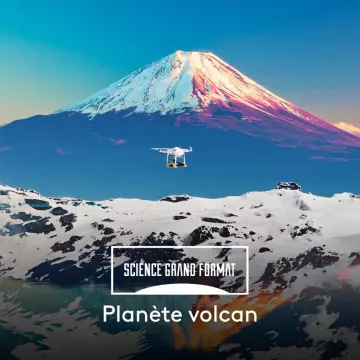 Planète volcan - Science Grand Format