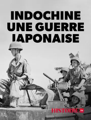 Indochine une guerre japonaise