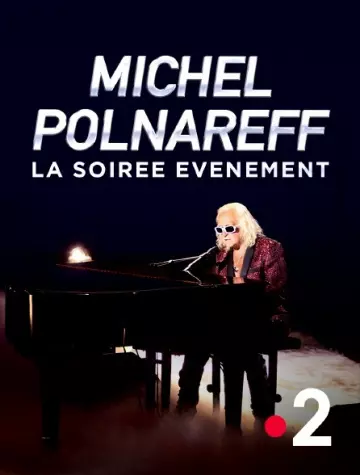 Michel Polnareff, la soirée événement 06-12-2022