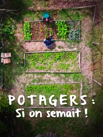 Potagers : si on semait !