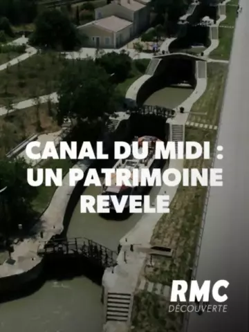 Canal du Midi, Un Patrimoine Révélé