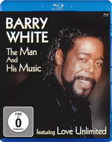 Barry White - The Man And His Music featuring Love Unlimited 2003