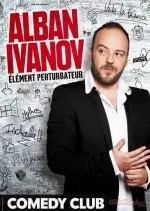Alban Ivanov Elément perturbateur