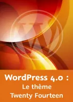 WordPress 4.0 - Le thème Twenty Fourteen  [Tutoriels]