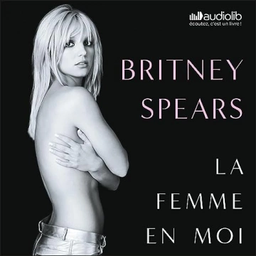 Une femme en moi Britney Spears [AudioBooks]