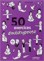 50 exercices d'autohypnose  [Livres]