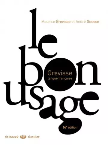 LE GREVISSE - LE BON USAGE - GRAMMAIRE FRANÇAISE. [Livres]