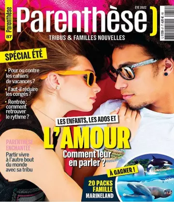 Parenthèse Magazine N°87 – Été 2022  [Magazines]