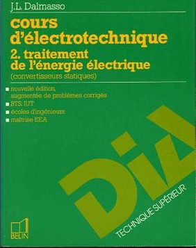 Cours d'électrotechnique T02 Traitement de l'énergie électrique (convertisseurs statiques) [Livres]