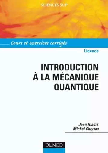 INTRODUCTION À LA MÉCANIQUE QUANTIQUE [Livres]