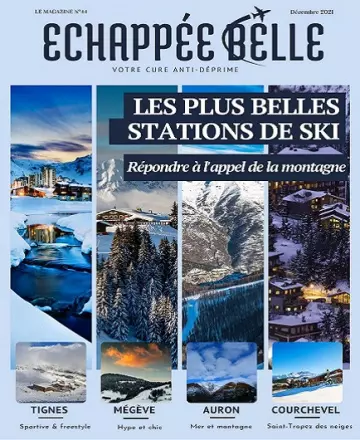 Échappée Belle N°44 – Décembre 2021 [Magazines]