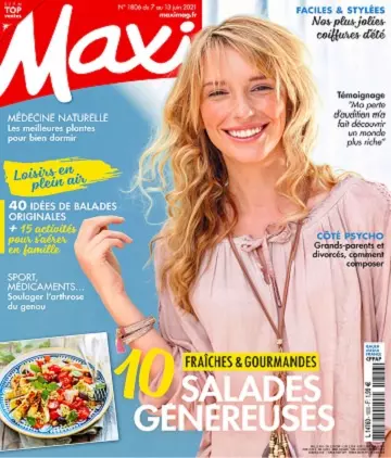 Maxi N°1806 Du 7 au 13 Juin 2021  [Magazines]
