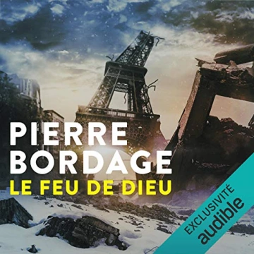 PIERRE BORDAGE - LE FEU DE DIEU [AudioBooks]