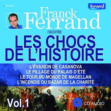 Les chocs de l'Histoire Franck Ferrand [AudioBooks]