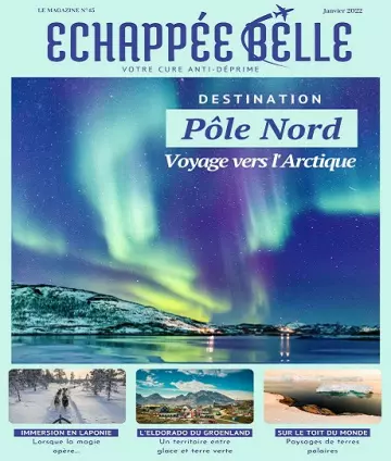 Échappée Belle N°45 – Janvier 2022  [Magazines]