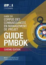 Guide Du Corpus Des Connaissances En Management De Projet : Guide Pmbok [Livres]