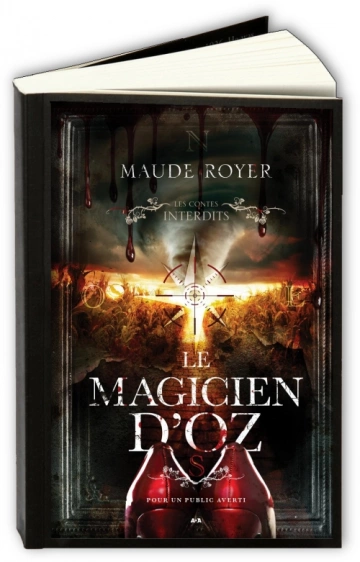 Les contes interdits - Le magicien d'Oz  Maude Royer [Livres]