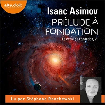 ISAAC ASIMOV - PRÉLUDE À FONDATION - LE CYCLE DE FONDATION 6 [Livres]