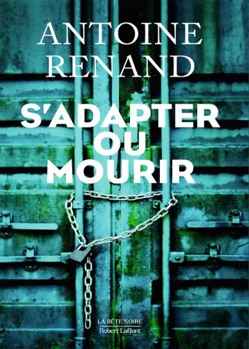 S'adapter ou mourir  Antoine Renand [Livres]
